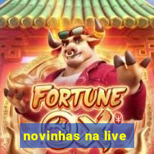 novinhas na live